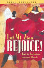 Let Mt. Zion Rejoice! Music in the African American Church