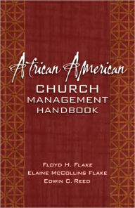 Title: African American Church Management Handbook, Author: Floyd H. Flake