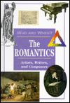 The Romantics: Artists, Writers and Composers