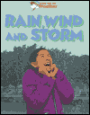 Rain, Wind and Storm