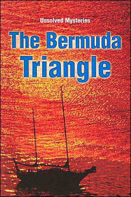 Steck-Vaughn Unsolved Mysteries: Student Reader Bermuda Triangle, The , Story Book