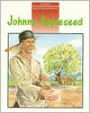 First Biographies: Student Reader Johnny Appleseed, Story Book