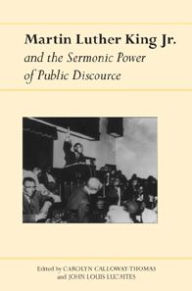 Martin Luther King, Jr., and the Sermonic Power of Public Discourse