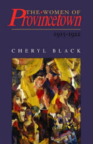 Title: The Women of Provincetown, 1915-1922, Author: Cheryl Black