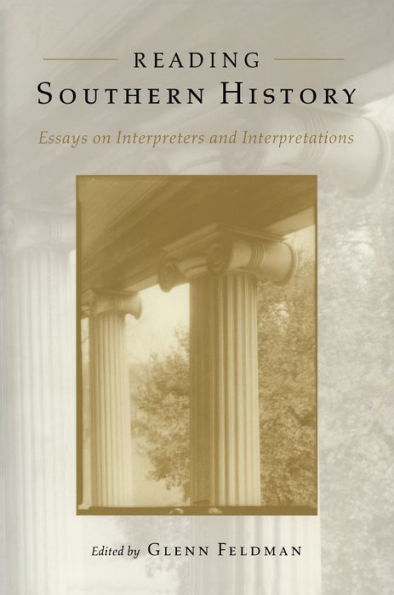 Reading Southern History: Essays on Interpreters and Interpretations