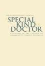 A Special Kind of Doctor: A History of the College of Community Health Sciences