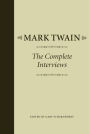 Mark Twain: The Complete Interviews