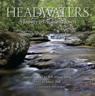 Headwaters: A Celebration of Alabama Rivers