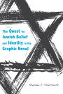 The Quest for Jewish Belief and Identity in the Graphic Novel