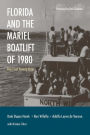 Florida and the Mariel Boatlift of 1980: The First Twenty Days