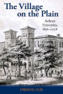 The Village on the Plain: Auburn University, 1856-2006