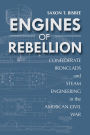 Engines of Rebellion: Confederate Ironclads and Steam Engineering in the American Civil War