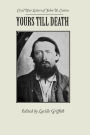 Yours Till Death: Civil War Letters of John W. Cotton / Edition 2