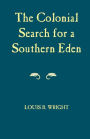 Colonial Search For A Southern Eden / Edition 2