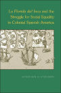 La Florida del Inca and the Struggle for Social Equality in Colonial Spanish America