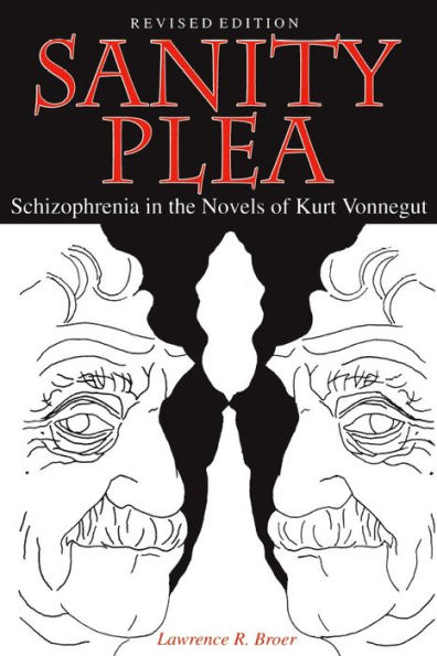 Sanity Plea: Schizophrenia in the Novels of Kurt Vonnegut