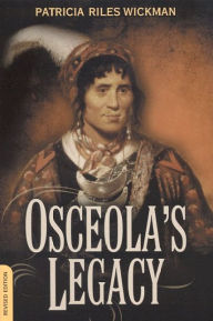 Title: Osceola's Legacy, Author: Patricia Riles Wickman