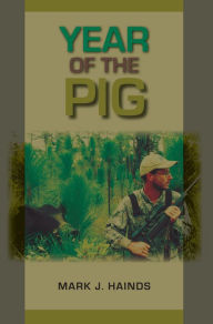 Title: Year of the Pig, Author: Mark J. Hainds