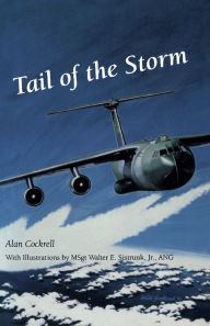Title: Tail of the Storm: Flying Missions in the First Gulf War, Author: Alan Cockrell