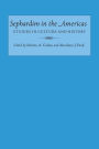 Sephardim in the Americas: Studies in Culture and History