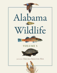 Title: Alabama Wildlife, Volume 5, Author: Ericha Shelton-Nix