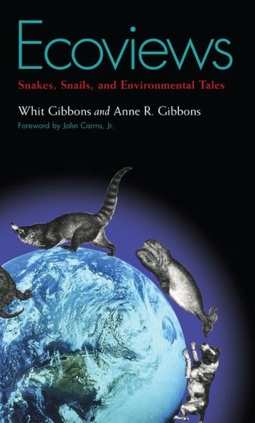 Ecoviews: Snakes, Snails, and Environmental Tales