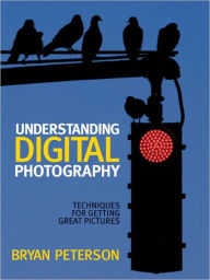 Title: Understanding Digital Photography, Author: Bryan Peterson