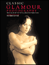 Classic Glamour Photography: Techniques of the Top Glamour Photographers, Rev