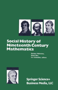 Title: Social History of Nineteenth Century Mathematics, Author: Mehrtens