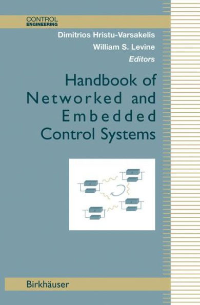 Handbook of Networked and Embedded Control Systems / Edition 1