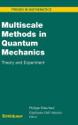 Multiscale Methods in Quantum Mechanics: Theory and Experiment