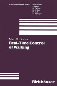 Title: Real-Time Control of Walking, Author: M.D. Donner