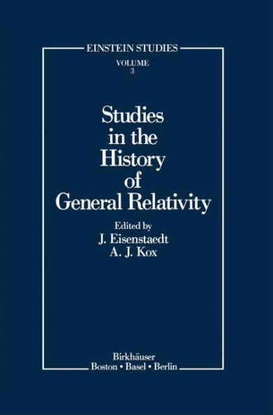 Studies in the History of General Relativity / Edition 1