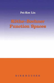 Title: Köthe-Bochner Function Spaces / Edition 1, Author: Pei-Kee Lin