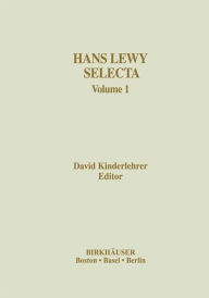 Title: Hans Lewy Selecta: Volume 1 / Edition 1, Author: David Kinderlehrer