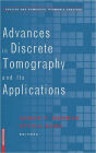 Advances in Discrete Tomography and Its Applications / Edition 1