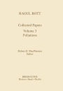 Raoul Bott: Collected Papers: Volume 3: Foliations