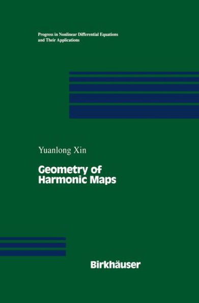 Geometry of Harmonic Maps / Edition 1
