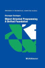 Object-Oriented Programming A Unified Foundation / Edition 1