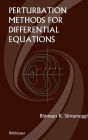 Perturbation Methods for Differential Equations / Edition 1