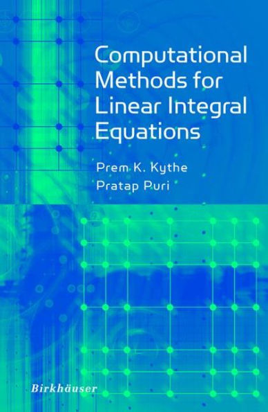 Computational Methods for Linear Integral Equations / Edition 1