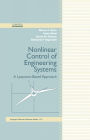 Nonlinear Control of Engineering Systems: A Lyapunov-Based Approach / Edition 1