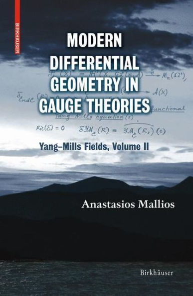 Modern Differential Geometry in Gauge Theories: Yang-Mills Fields, Volume II