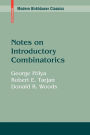 Notes on Introductory Combinatorics / Edition 1