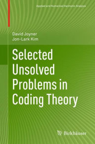 Title: Selected Unsolved Problems in Coding Theory, Author: David Joyner