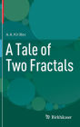 A Tale of Two Fractals