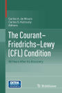 The Courant-Friedrichs-Lewy (CFL) Condition: 80 Years After Its Discovery