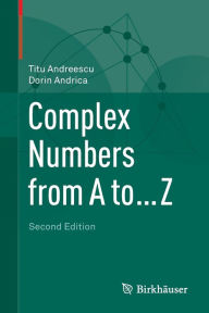 Title: Complex Numbers from A to ... Z, Author: Titu Andreescu