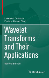 Title: Wavelet Transforms and Their Applications, Author: Lokenath Debnath