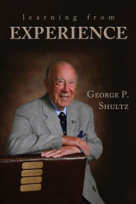 Title: Learning from Experience, Author: George P. Shultz